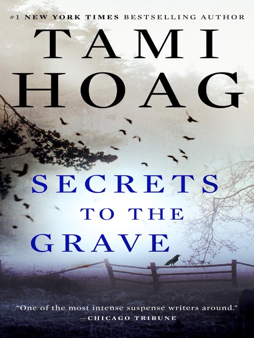 Title details for Secrets to the Grave by Tami Hoag - Available